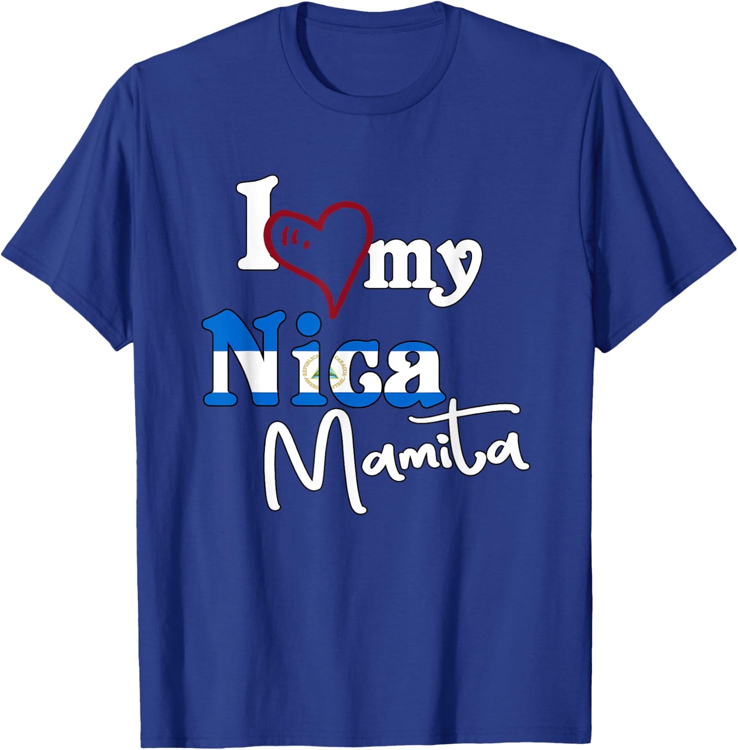 I Love My Nica Mamita Flag Design Camisetas De Nicaragua T-Shirt - T-Shirt | Royal