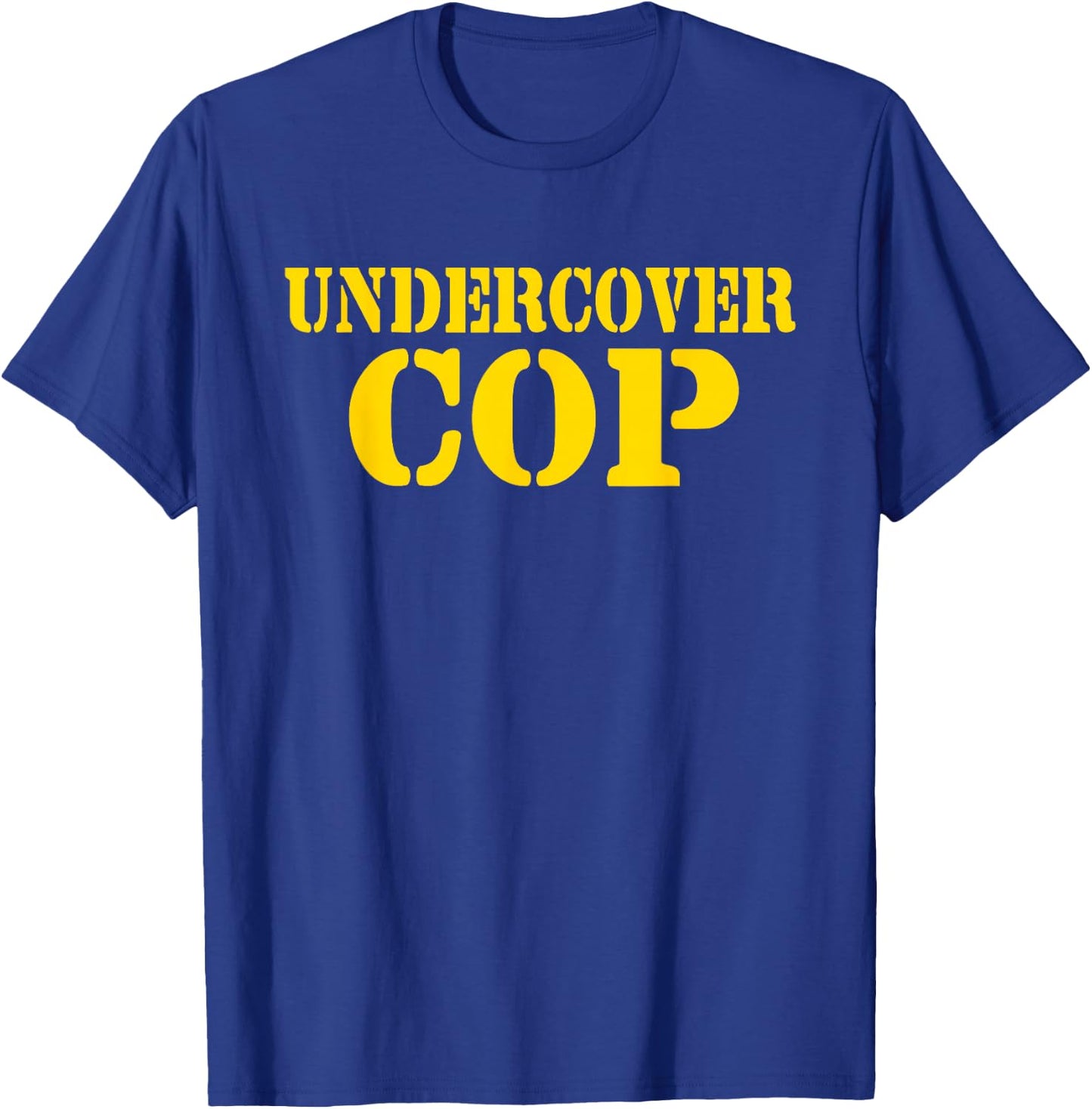 Undercover Cop - Simple Costume Party Novelty T-Shirt - T-Shirt | Royal