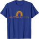 Good Things Are Coming Rainbow Hope Gift T-Shirt - T-Shirt | Royal