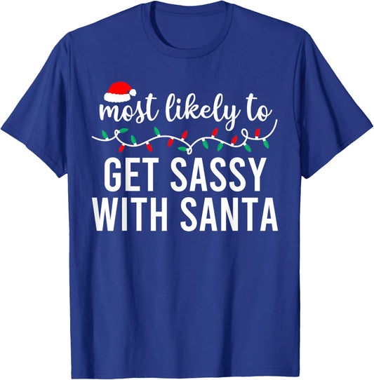 Most Likely to Christmas Shirt Matching Family Pajamas Funny T-Shirt - T-Shirt | Royal