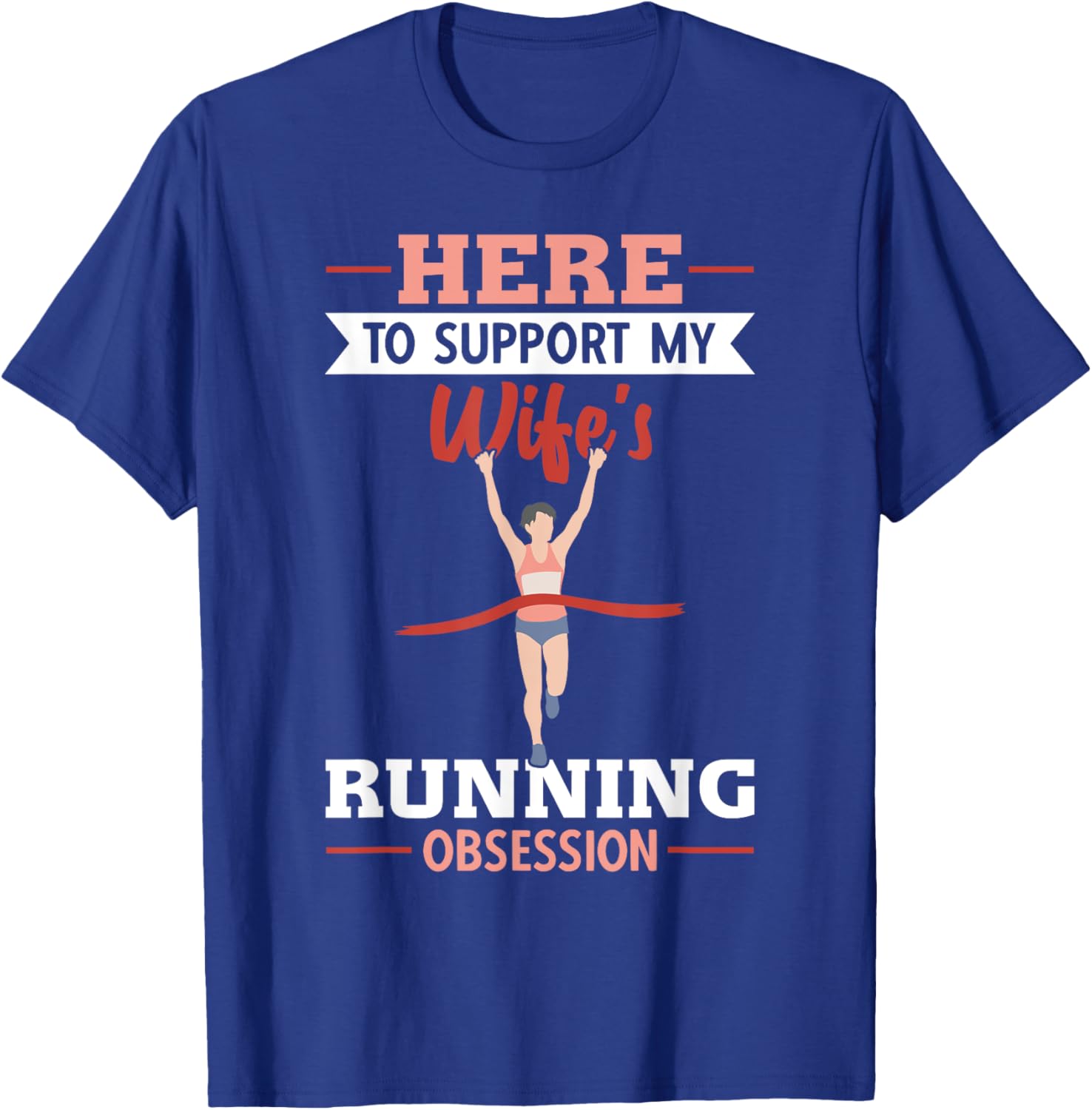 Half Marathon Running Here To Support My Wife Half Marathon T-Shirt - T-Shirt | Royal