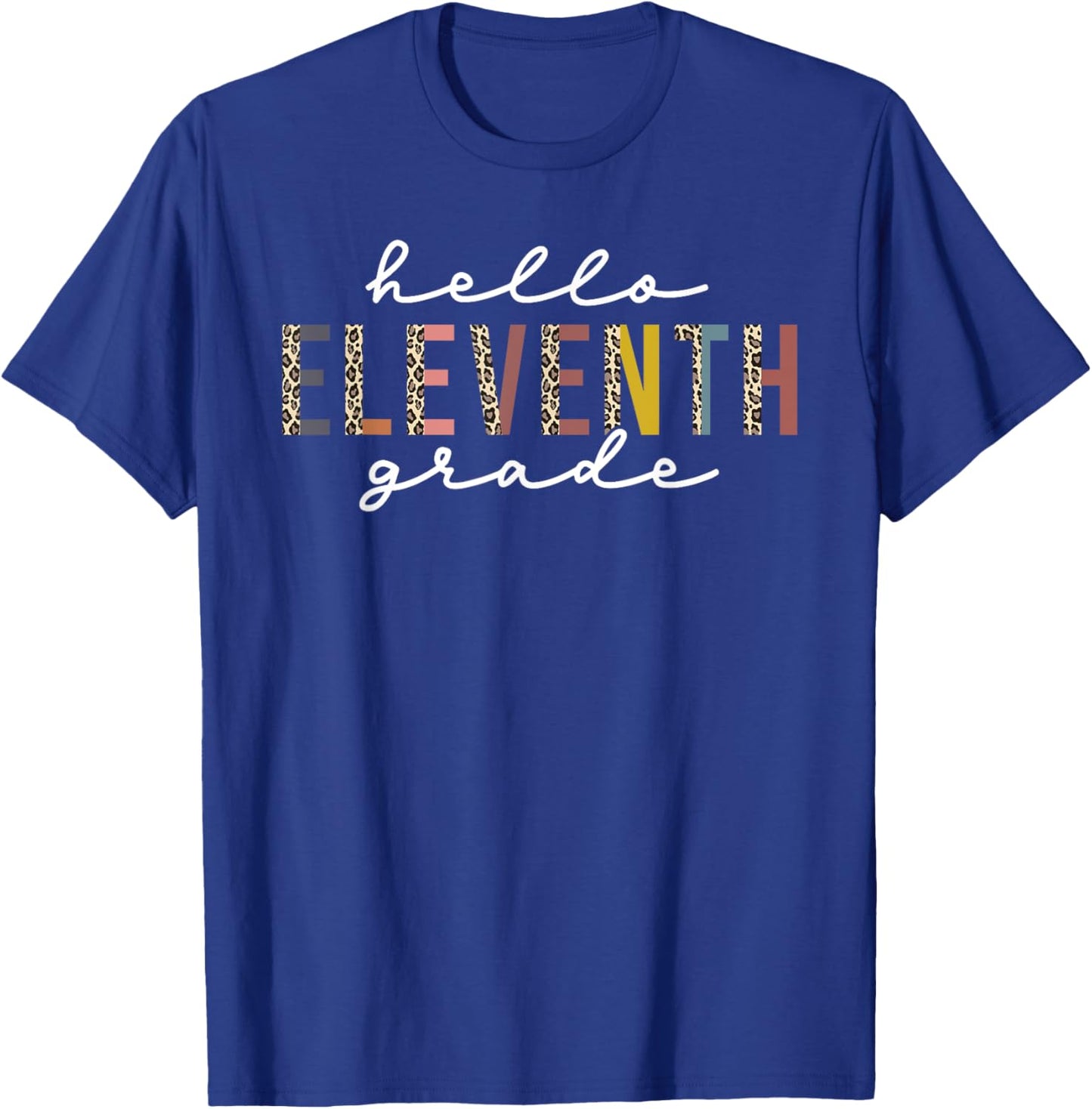Hello Eleventh Grade Leopard Teacher Back to School T-Shirt - T-Shirt | Royal