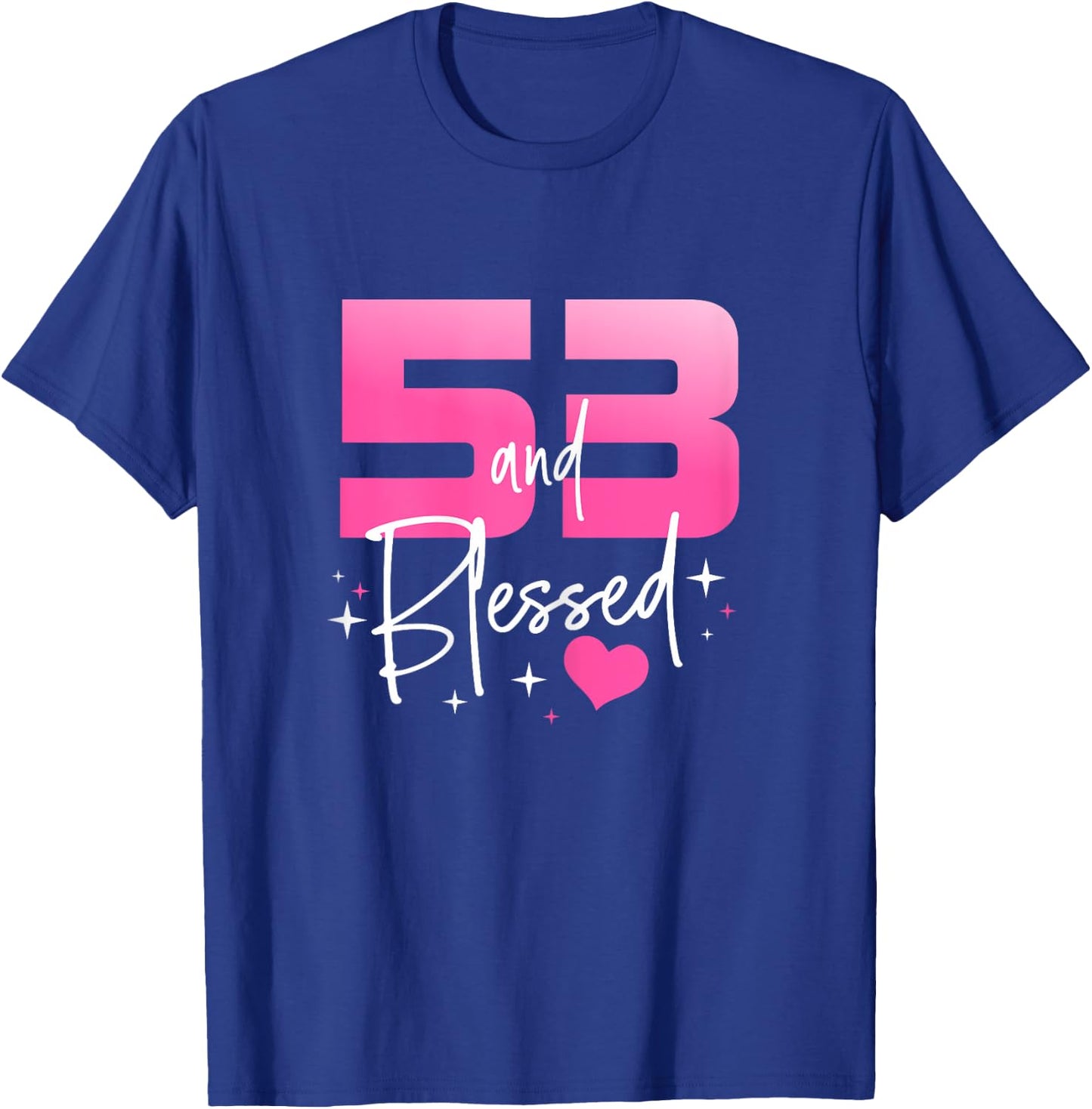 53 and Blessed Chapter 53 Year Old Gifts 53rd Birthday Gifts T-Shirt - T-Shirt | Royal