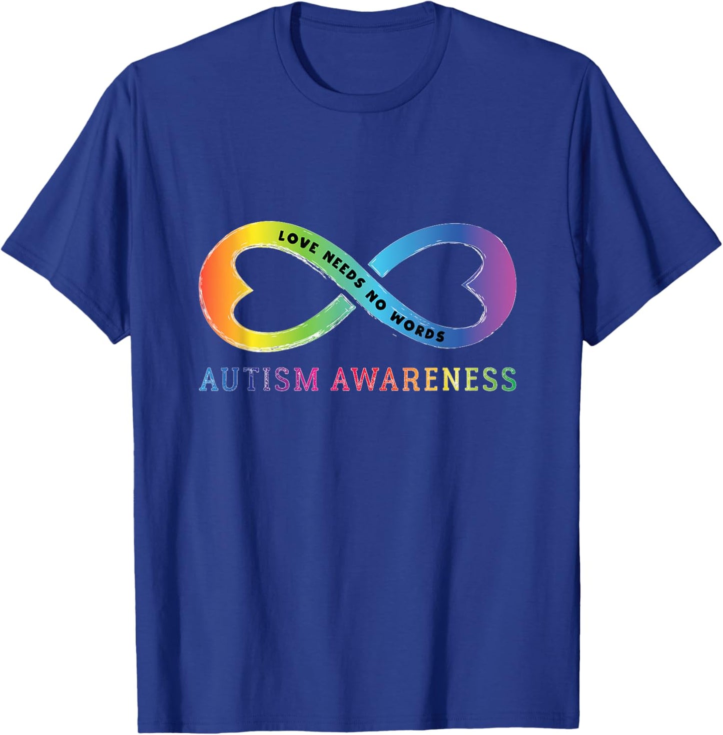 Infinity Heart Love Autism Awareness Needs No Words Tie Dye T-Shirt - T-Shirt | Royal
