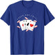 Poker and Relax Aces Card Game Poker Player Money T-Shirt - T-Shirt | Royal
