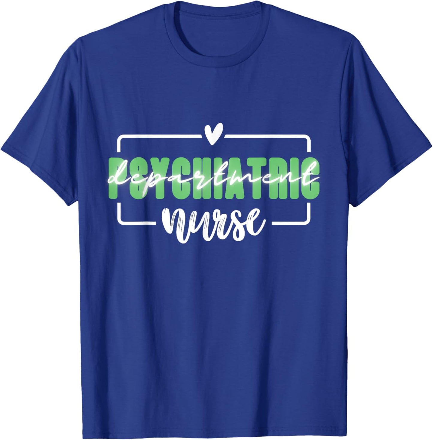 Funny Nurse Psychiatric Mental Health Department Room RN T-Shirt - T-Shirt | Royal