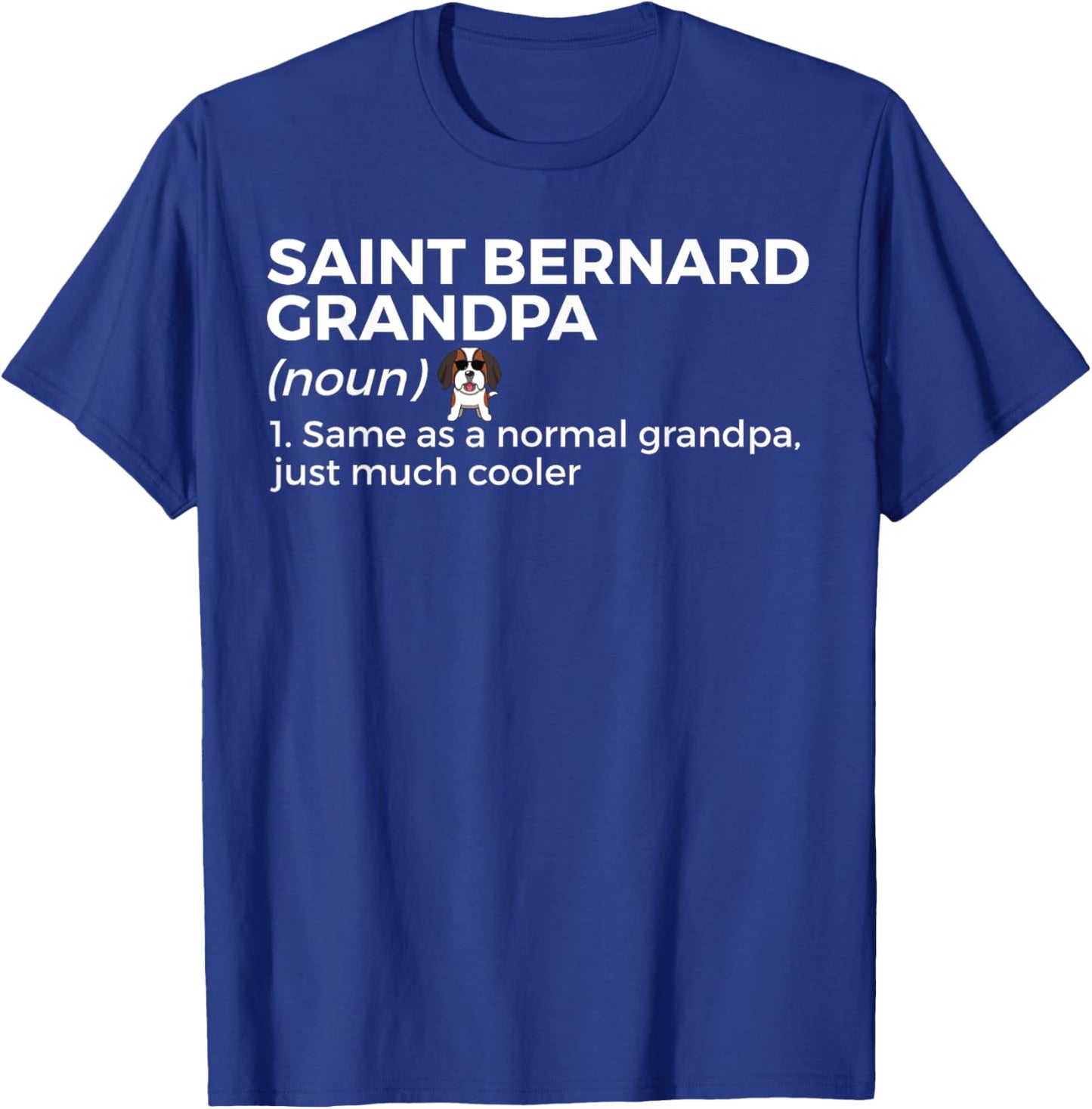 Saint Bernard Grandpa Definition Funny Saint Bernard Owner T-Shirt - T-Shirt | Royal