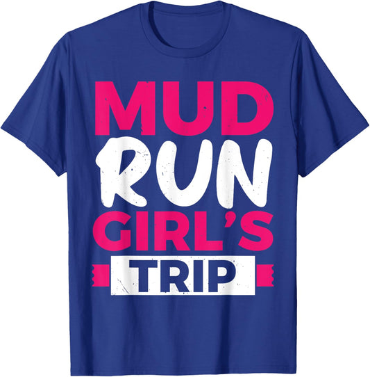 Mud Run Fitness Running Mudder Sprinting Muddy Race T-Shirt - T-Shirt | Royal