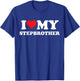I Love My Step Brother T-Shirt - T-Shirt | Royal