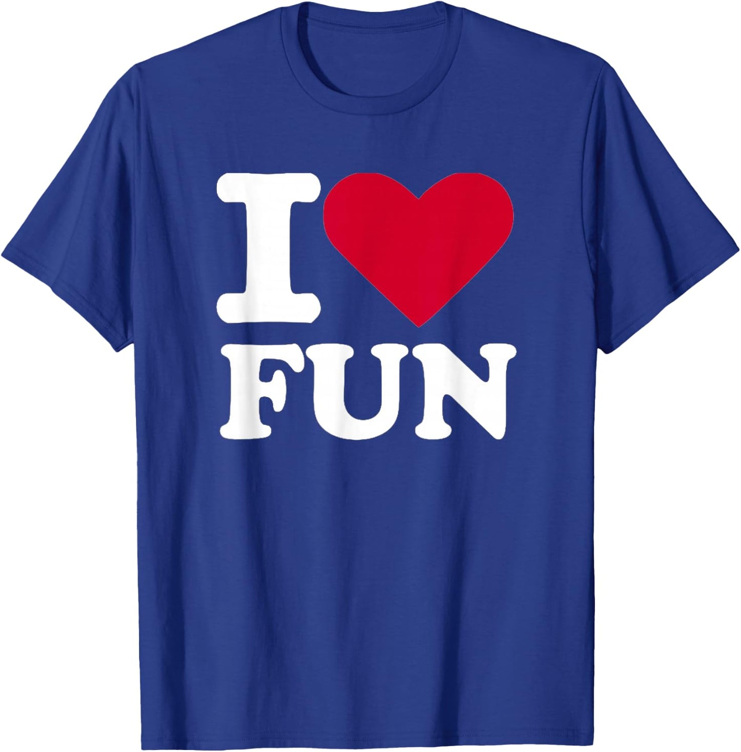 I love fun T-Shirt - T-Shirt | Royal