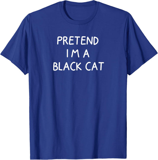 Pretend I'm A Black Cat Halloween Costume T-Shirt - T-Shirt | Royal