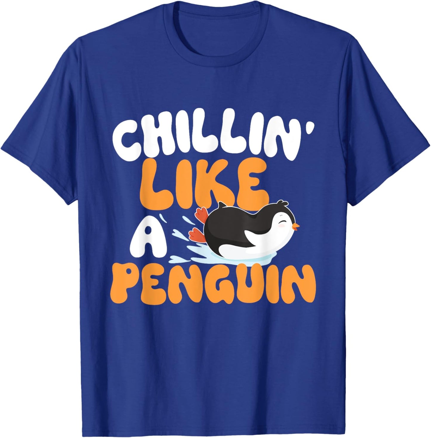 Penguin Lover Shirts - Chillin' Like A Penguin - Penguin Lover Bird Watcher T-Shirt - T-Shirt | Royal