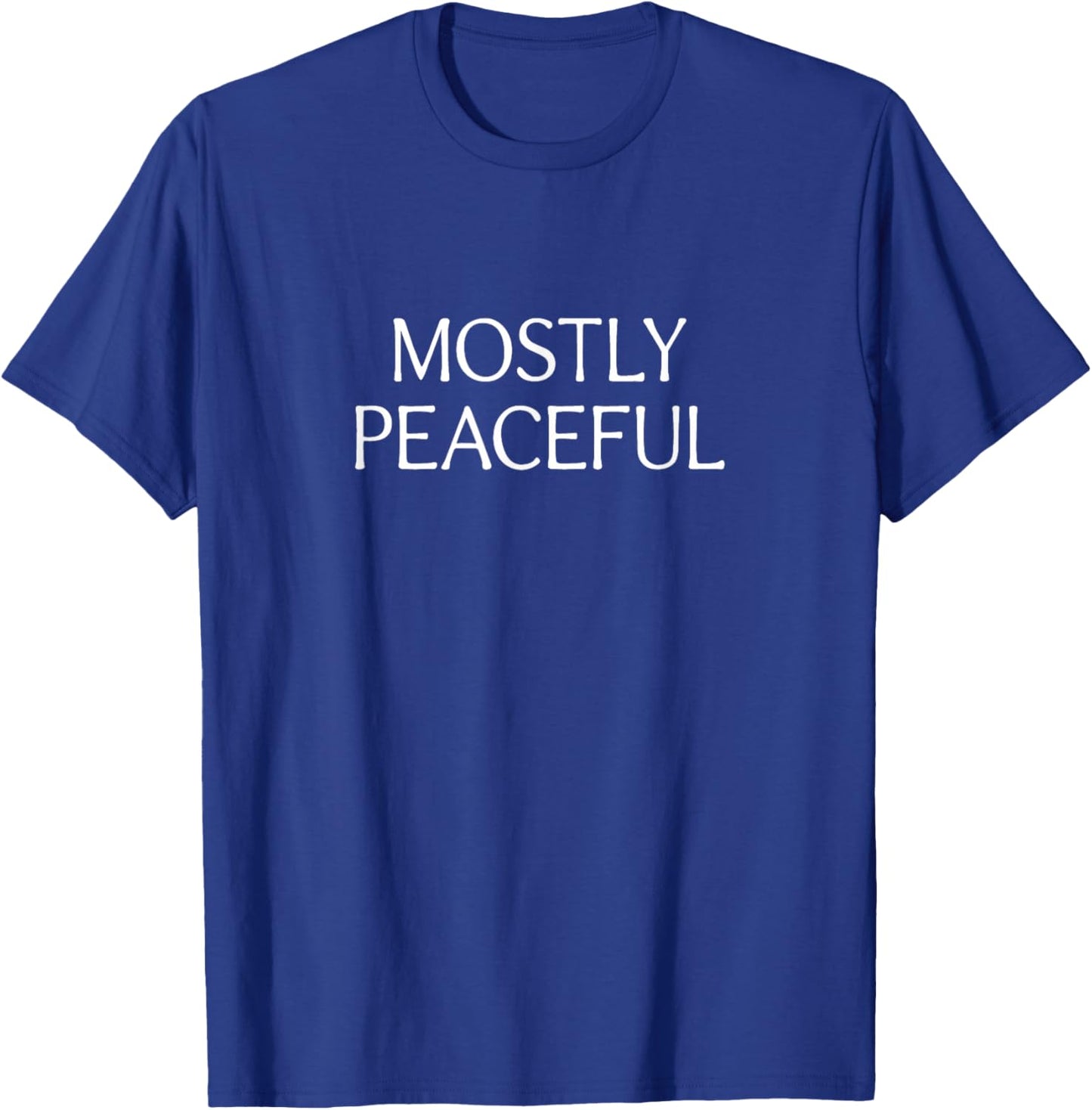 Mostly Peaceful T-Shirt - T-Shirt | Royal