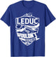 It's a LEDUC Thing Gifts T-Shirt - T-Shirt | Royal