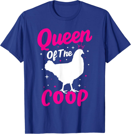 Queen Of The Coop - Funny Chicken Lady Chicken Mom Farmer T-Shirt - T-Shirt | Royal