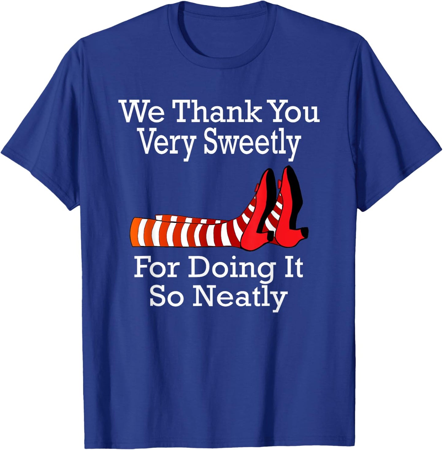 Wizard of Oz - We Thank You Very Sweetly T-Shirt - T-Shirt | Royal