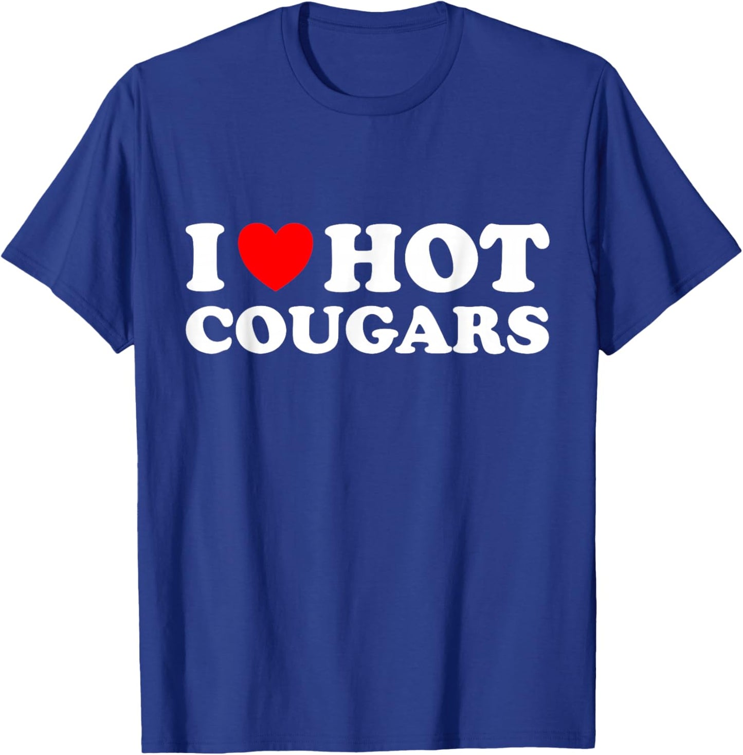 The Official Red Heart Adult Humor Brand I Love Hot Cougars , Small, Black T-Shirt - T-Shirt | Royal