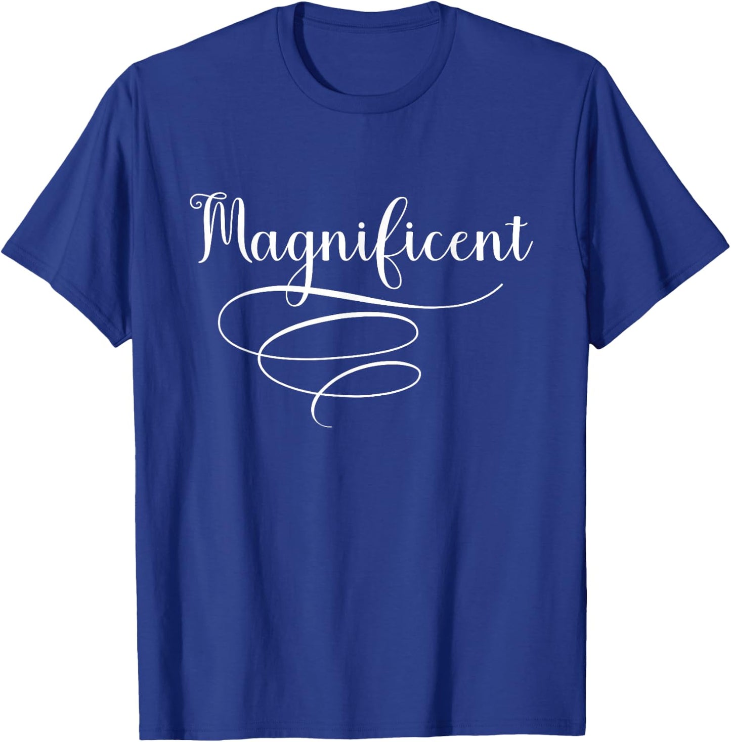 Magnificent T-Shirt - T-Shirt | Royal