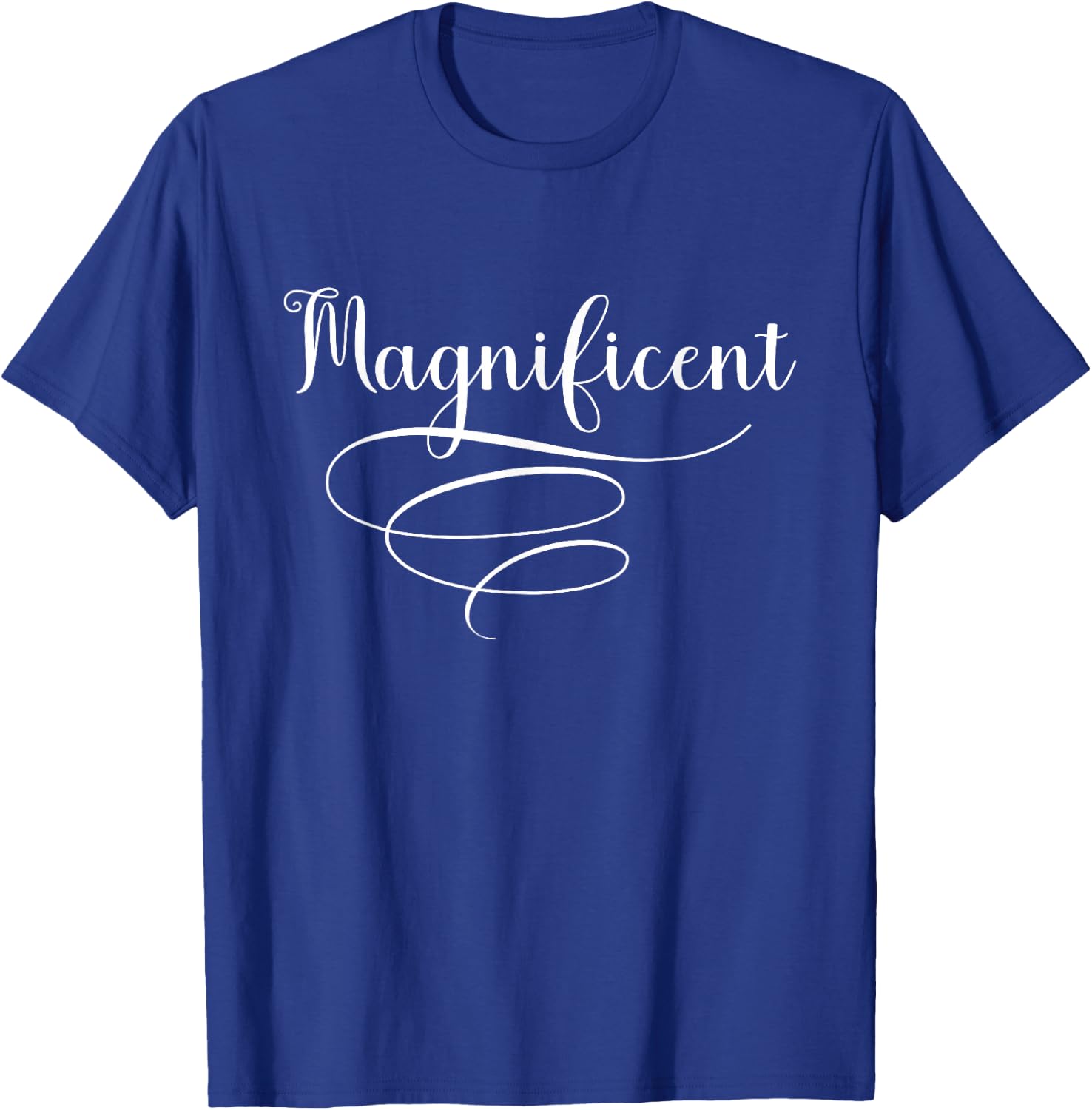 Magnificent T-Shirt - T-Shirt | Royal