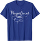 Magnificent T-Shirt - T-Shirt | Royal