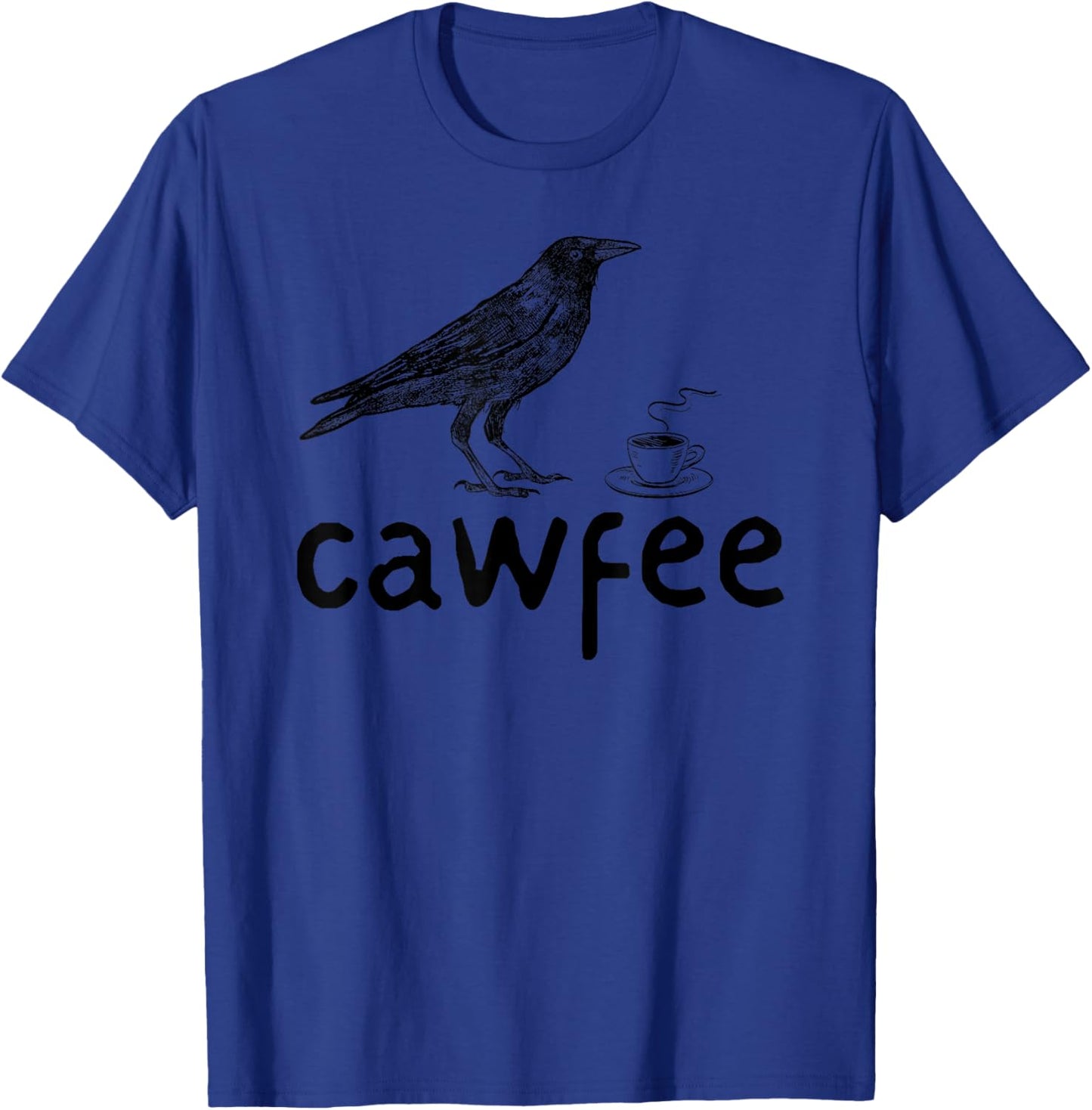 Cawfee Funny Coffee Lover Drinking Bird Lover Funny Coffee T-Shirt - T-Shirt | Royal