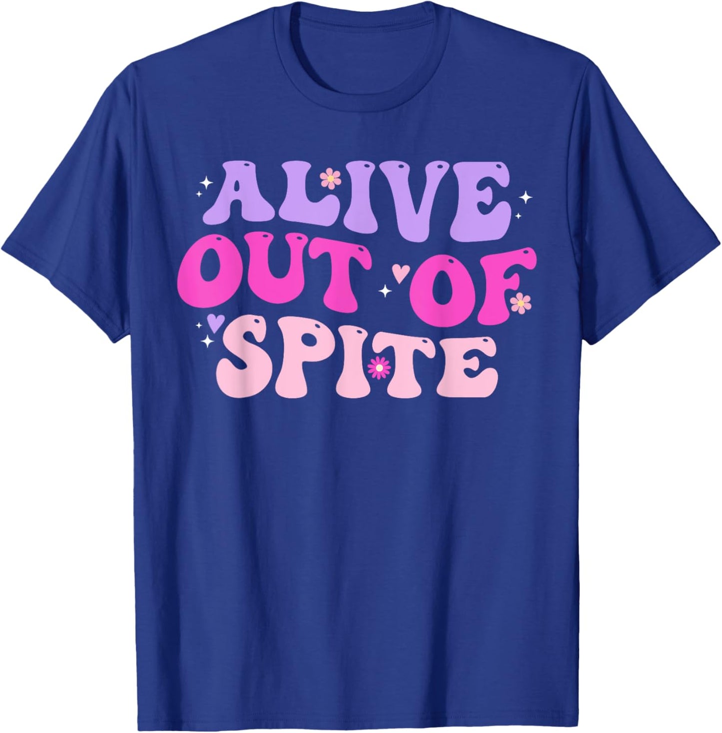Alive Out Of Spite T-Shirt - T-Shirt | Royal