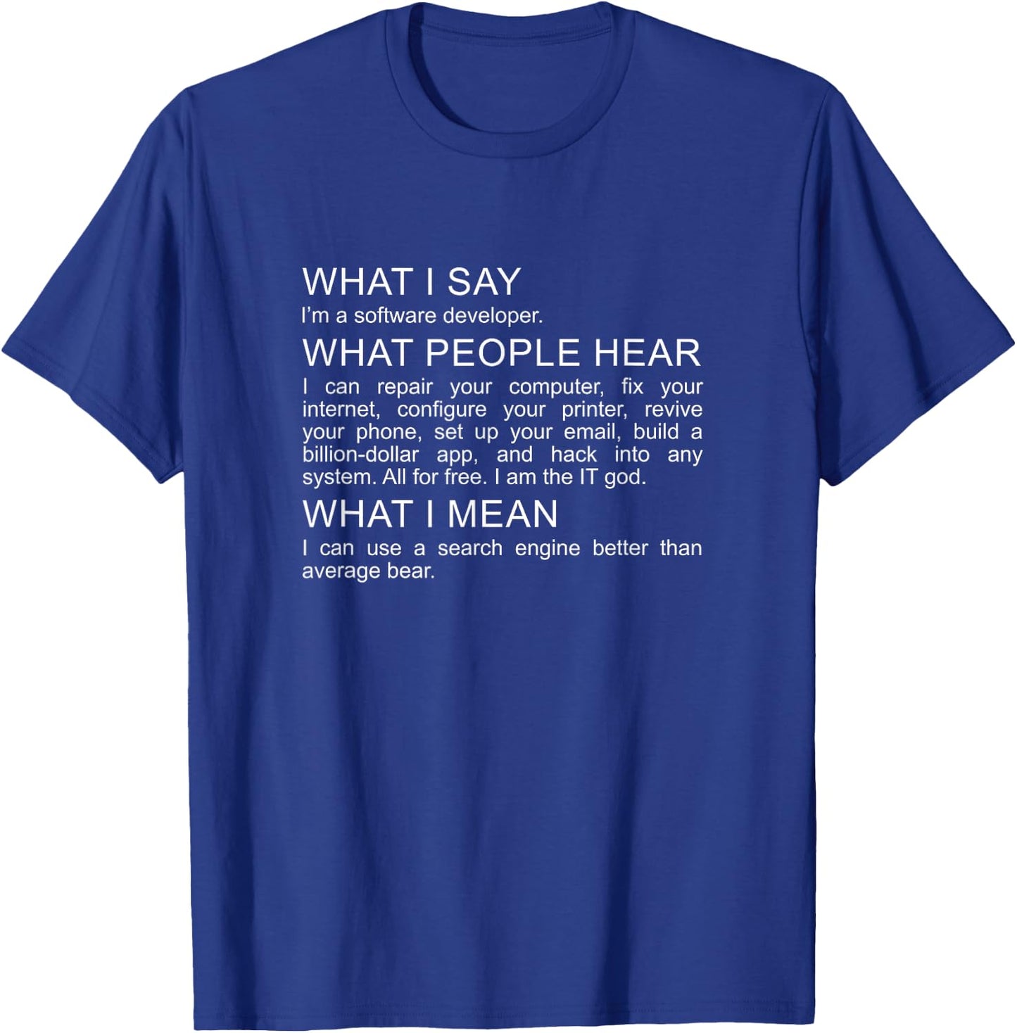 Software Developer Programmer Engineer Funny Saying Design T-Shirt - T-Shirt | Royal