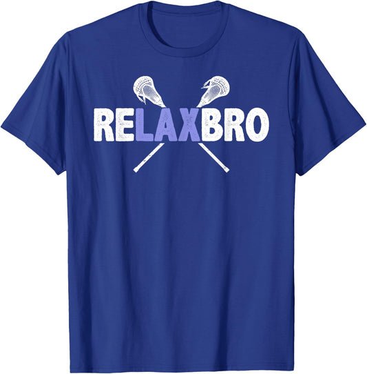 Relax Bro Funny Lacrosse Player Quote Joke Lax Stick Graphic T-Shirt - T-Shirt | Royal