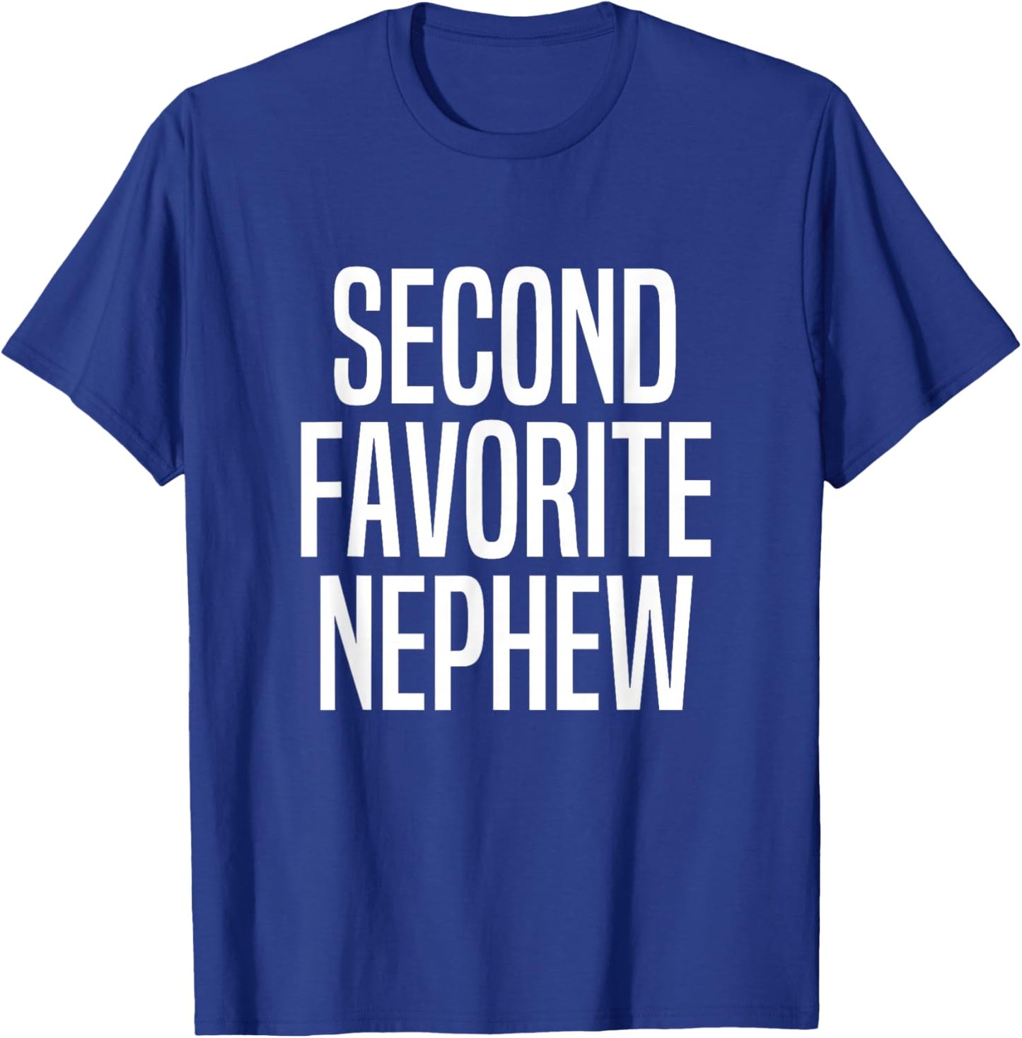 Second Favorite Nephew T-Shirt - T-Shirt | Royal