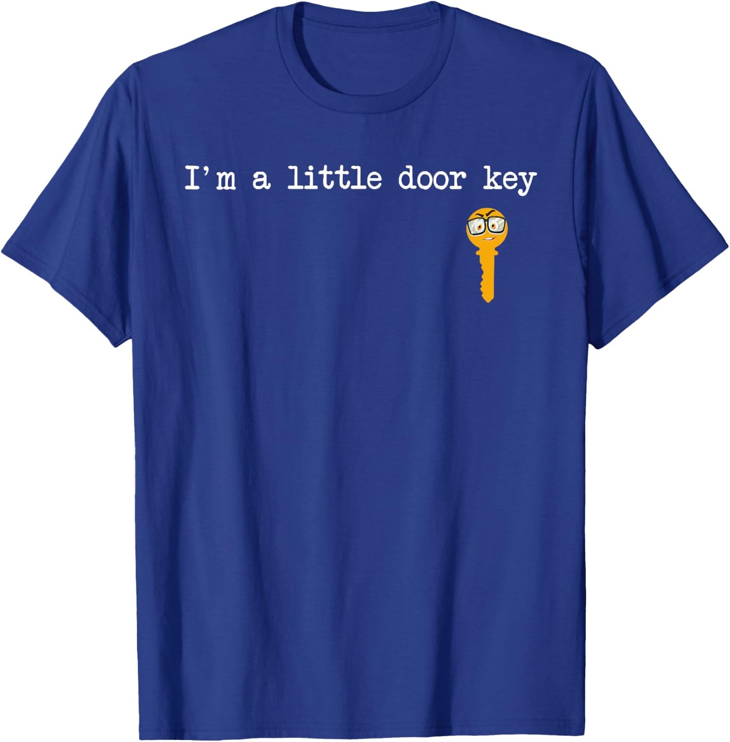 I'm A Little Door Key - Nerdy Bad Dorky Mom Dad Costume T-Shirt - T-Shirt | Royal