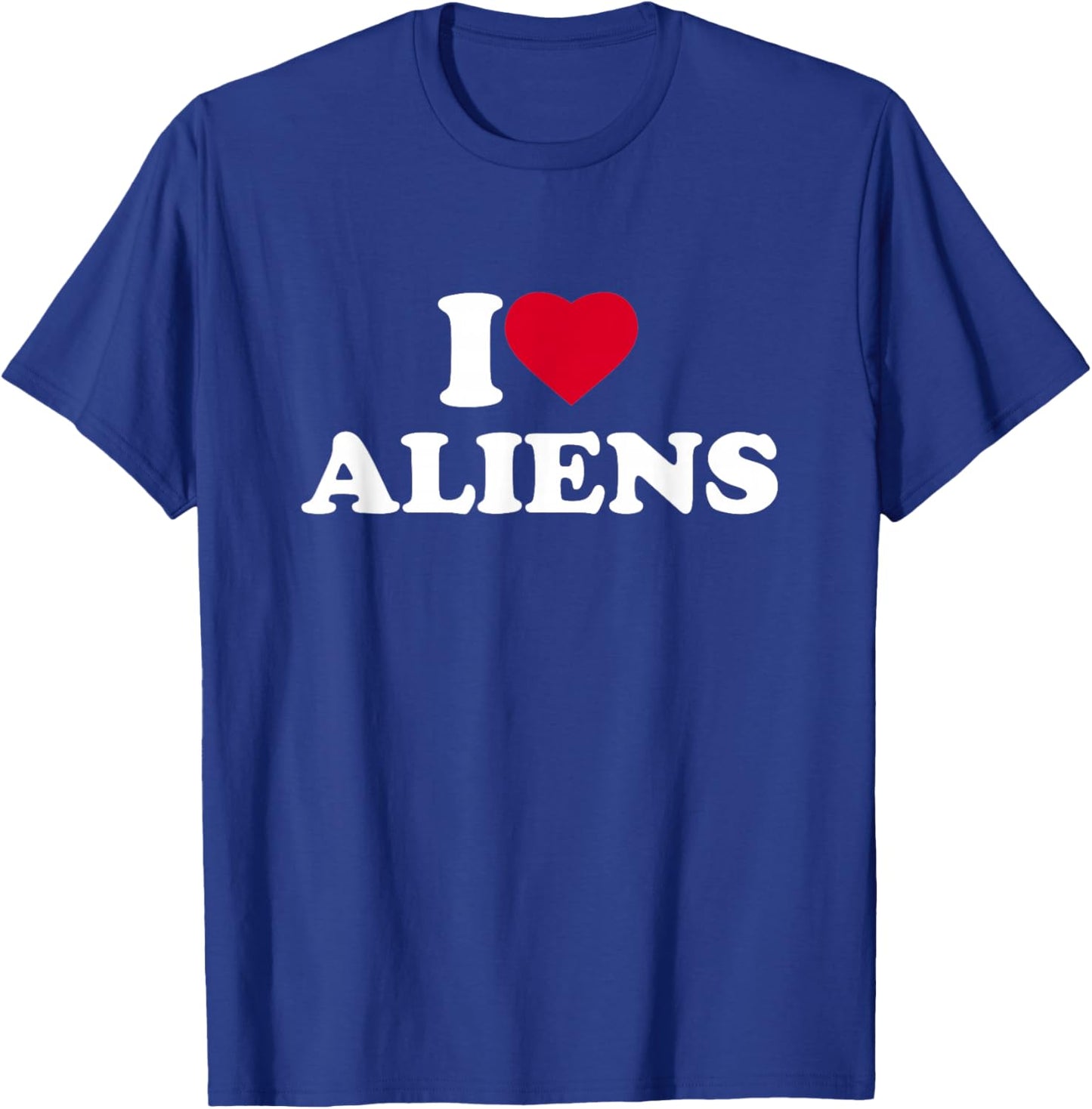 I Love Aliens I Heart Aliens Lover UFO Extra Terrestrial T-Shirt - T-Shirt | Royal