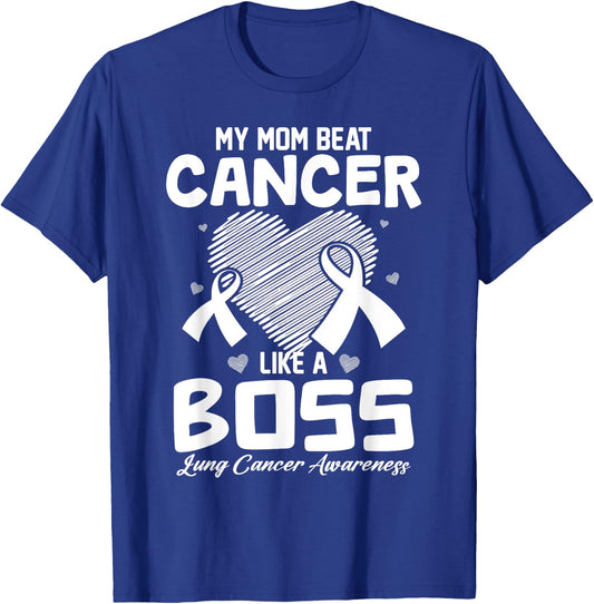 My Mom Beat Breast Cancer Like A Boss Lung Cancer Awareness T-Shirt - T-Shirt | Royal