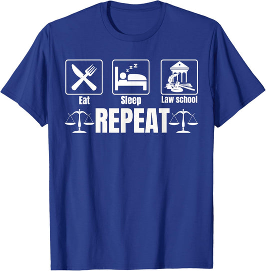 Law School Eat Sleep Study Repeat Lawyer Law Student T-Shirt - T-Shirt | Royal
