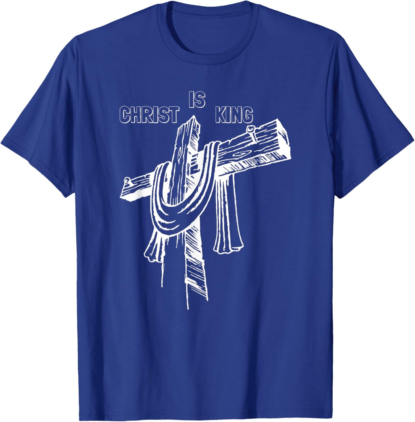 Christ Is King - Christian Religious Jesus Christ Is King T-Shirt - T-Shirt | Royal
