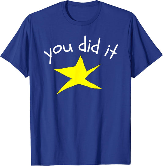 Funny You Did It School Star Women Men Congratulation Kids T-Shirt - T-Shirt | Royal