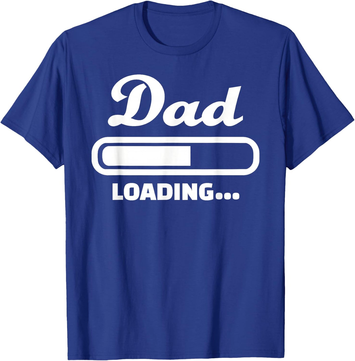 Dad Loading bar T-Shirt - T-Shirt | Royal