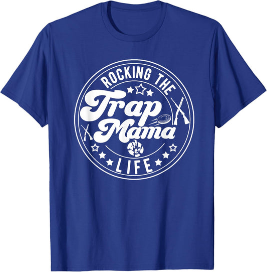 Rocking The Trap Shooting Mama Life Trap Shooting Mom T-Shirt - T-Shirt | Royal