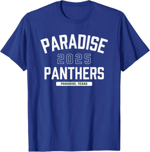 Paradise Panthers Paradise, Texas 2025 T-Shirt - T-Shirt | Royal