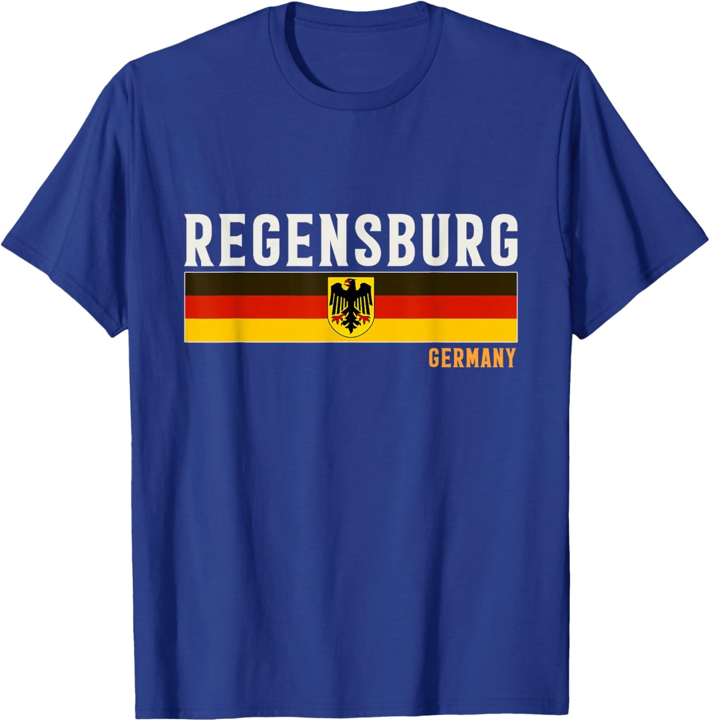Regensburg City In Germany, Germany Flag T-Shirt - T-Shirt | Royal