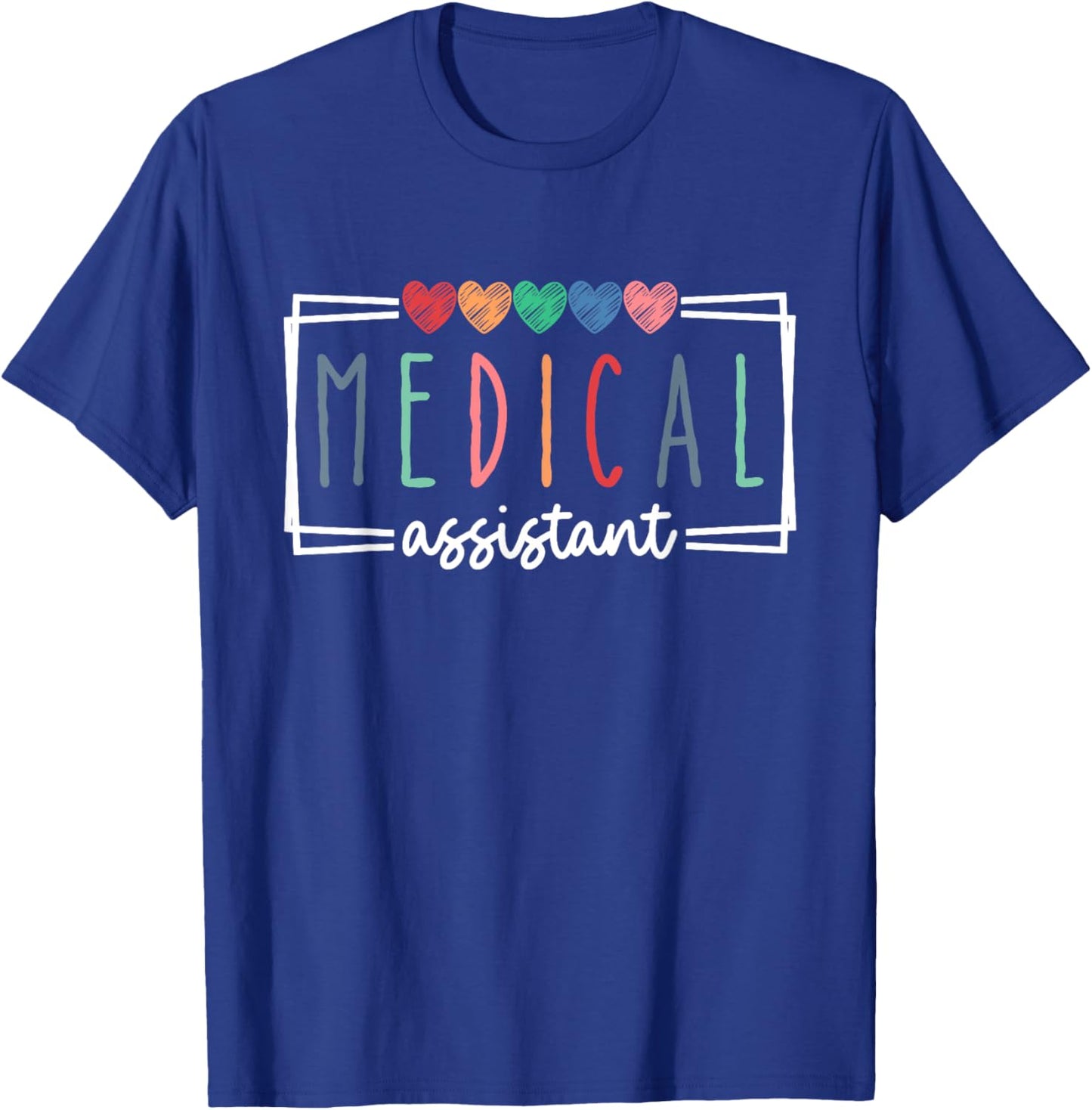 Medical Assistant Nurse Life Doctor Assistant Student T-Shirt - T-Shirt | Royal