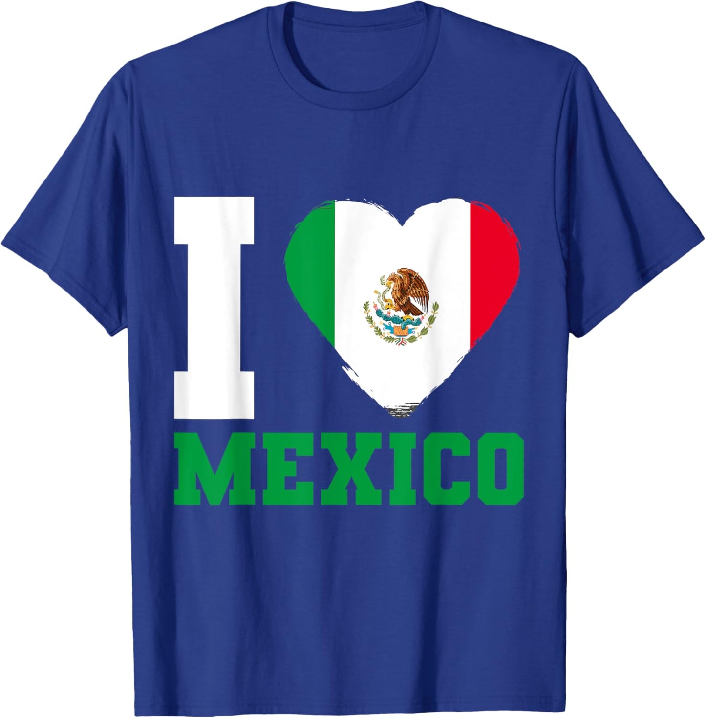 Mexican Flag I Love Mexico T-Shirt - T-Shirt | Royal