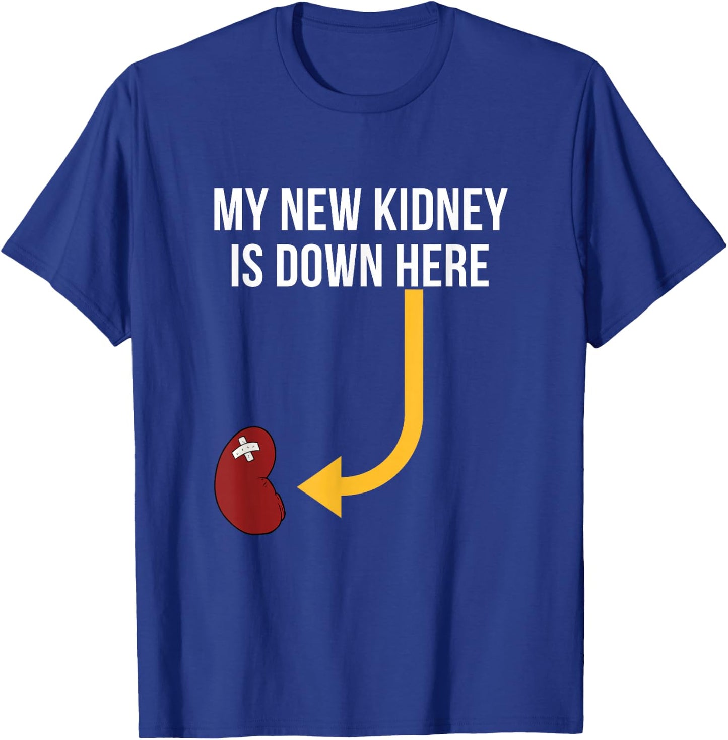 Kidney Transplant Gifts My New Funny T-Shirt - T-Shirt | Royal