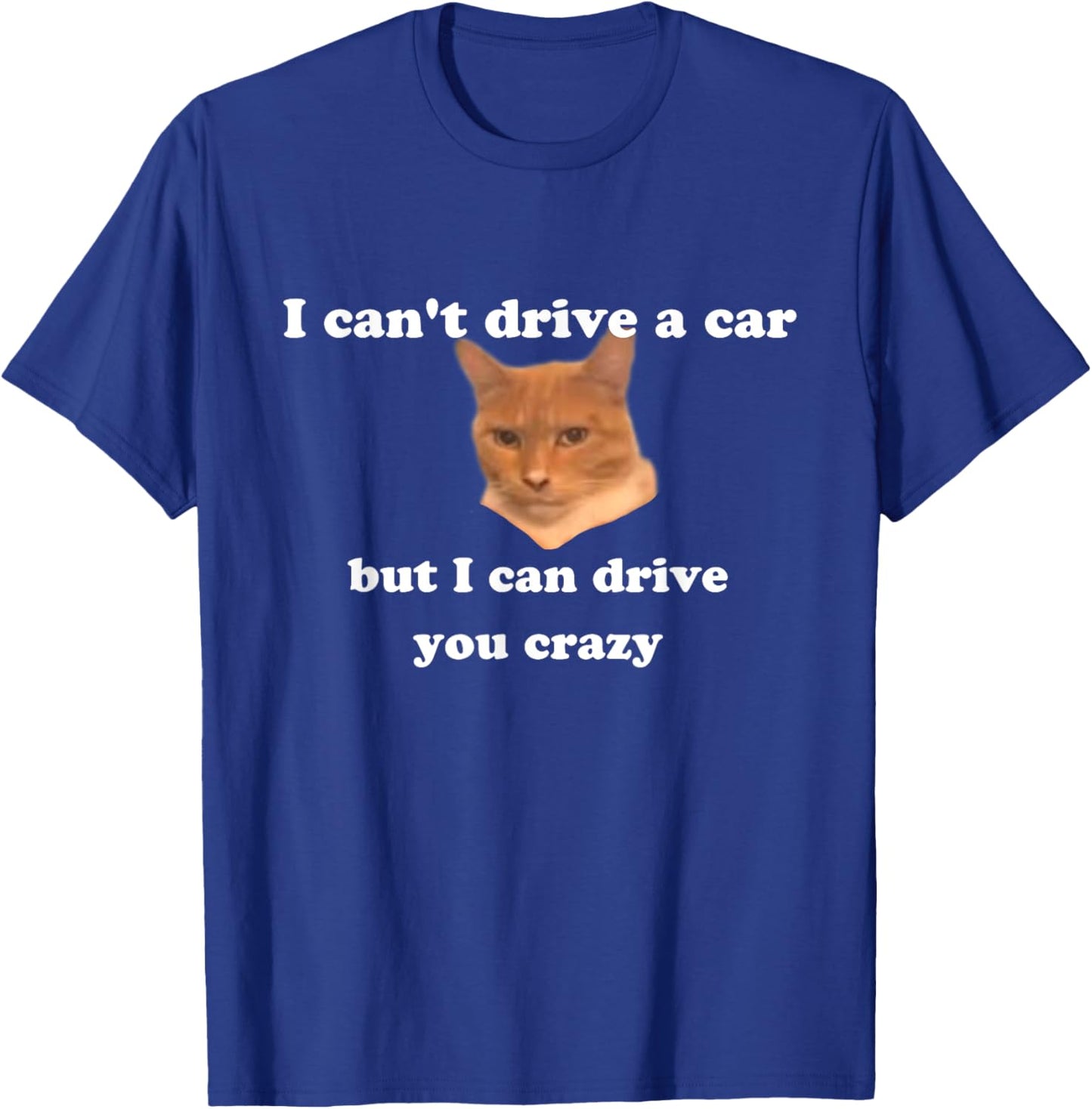 Funny cat Meme Men Women Kids T-Shirt - T-Shirt | Royal