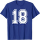 Number 18 18th Birthday Gift Player Team Numbered Jersey T-Shirt - T-Shirt | Royal
