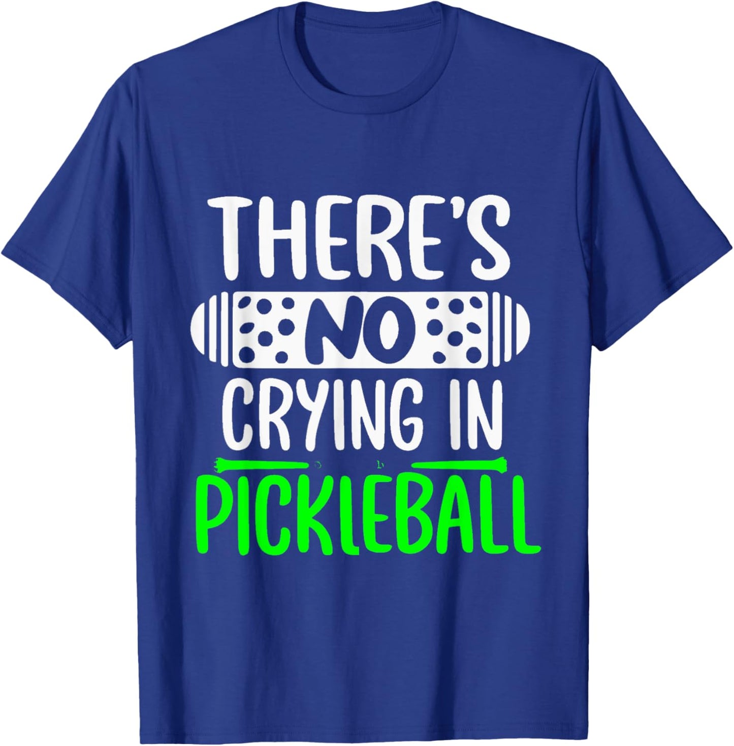 There's No Crying In Pickleball Funny Pickleball Rules T-Shirt - T-Shirt | Royal