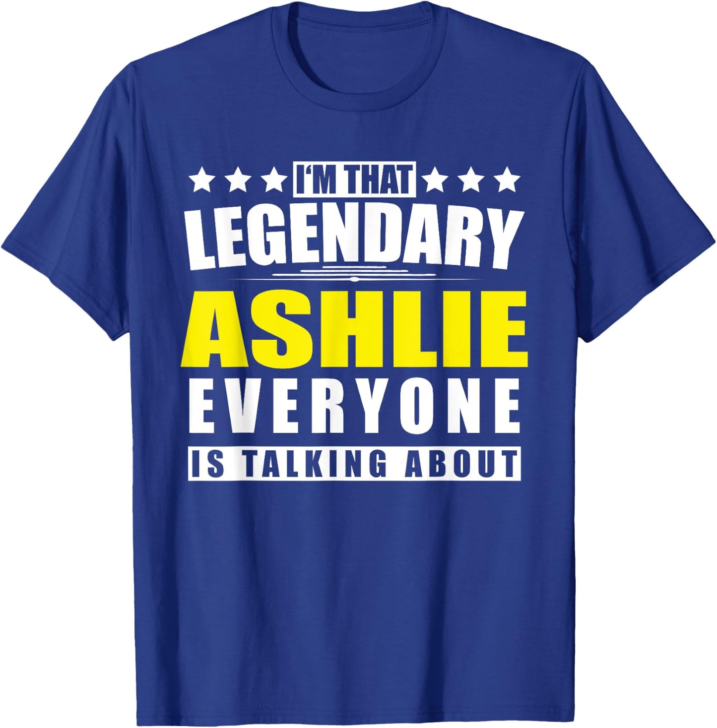 Name Ashlie First Name Gifts - Funny Personalized Gift T-Shirt - T-Shirt | Royal