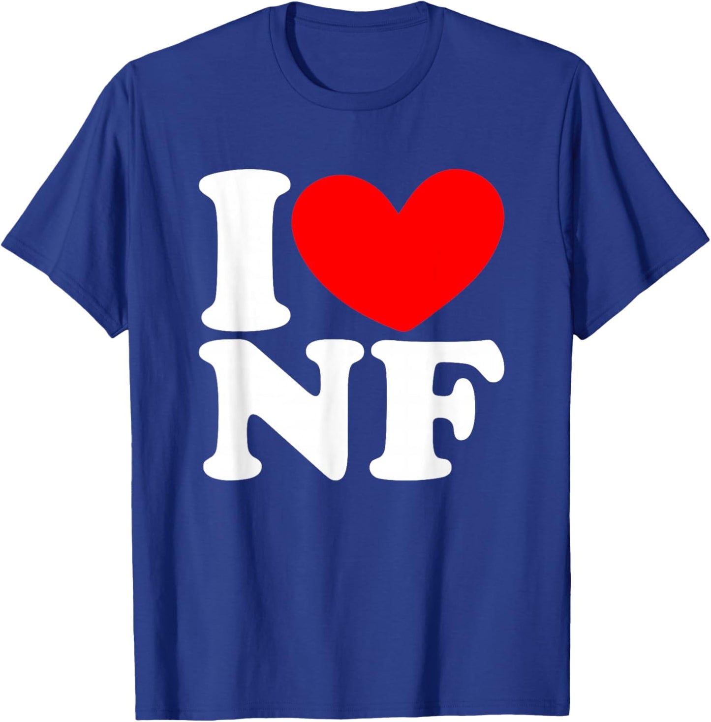 I Love (Heart) NF I Love NF I Heart NF Niagara Falls Lovers T-Shirt - T-Shirt | Royal