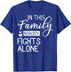 In This Family Nobody Fights Alone Gift Colorectal Cancer T-Shirt - T-Shirt | Royal