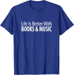 Life Is Better With Books & Music T-Shirt - T-Shirt | Royal