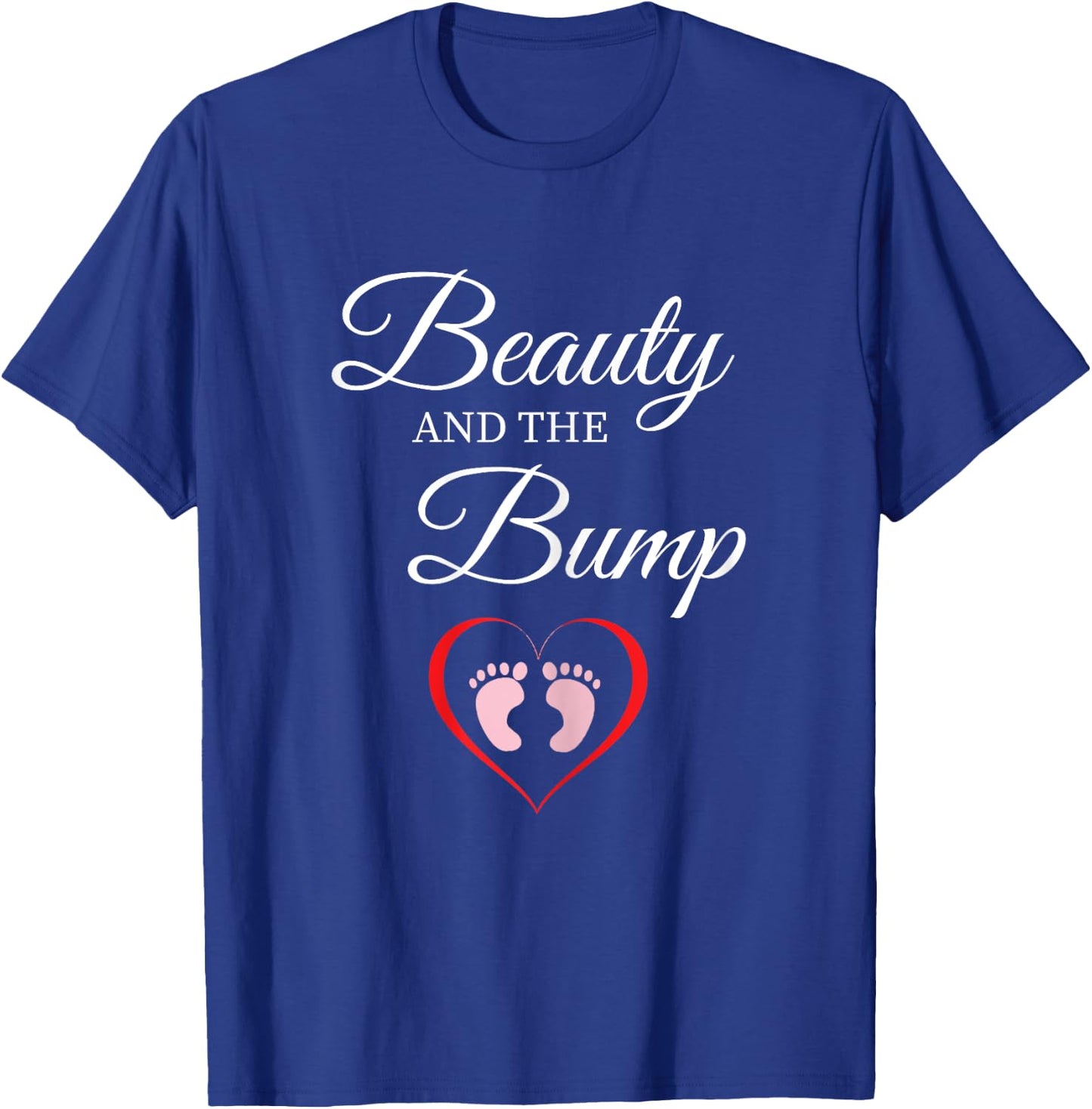Beauty And The Bump T Shirt Girl Cute Pregnancy Announcement T-Shirt - T-Shirt | Royal